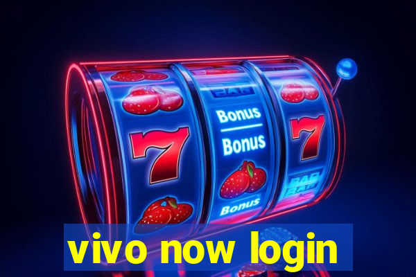 vivo now login